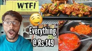 EVERYTHING FOR RS 149 ONLY @   WTF - WHERE'S THE FOOD |  KOLKATA RESTAURANTS | FOOD VLOG
