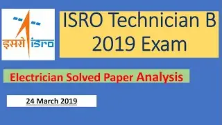 ISRO Technician B Electrical Question paper 2019 analysis | Expected cut off ISRO Technician B |
