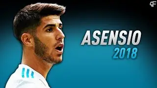 Marco Asensio 2018 ● New Galáctico