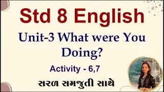Std 8 English Unit 3 Activity 6,7, dhoran 8 angreji unit 3, Std 8 English Chapter 3, std 8 english,