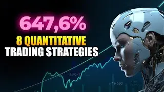 8 Quant Trading Strategies (Backtests & Rules Included)