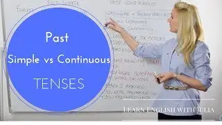 Past Simple v. Past Continuous - Learn English with Julia