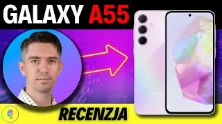 Samsung Galaxy A55 - Średniak Klasy Premium?!