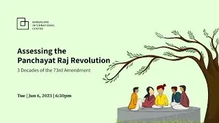 Assessing the Panchayat Raj Revolution