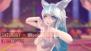 [MMD] SATURDAY - MMook JJi BBa