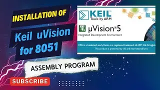 How to Install Keil uVision for 8051| Assembly and C program