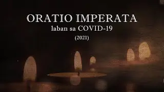 Oratio Imperata laban sa COVID-19 (2021)  - Tagalog - w/ Background Music