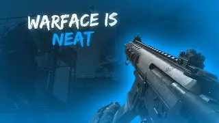 WARFACE IS NEAT!