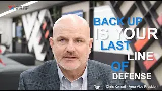 WWT Chris Conrad - Back up is your last line of defence