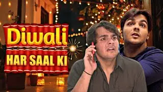 Diwali HAR SAAL KI | feat. @ashishchanchlanivines