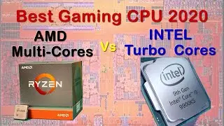 AMD Multi-cores vs INTEL Turbo Cores - Best Gaming CPUs 2020 3900x, 3950x, 9900K, or 9900KS