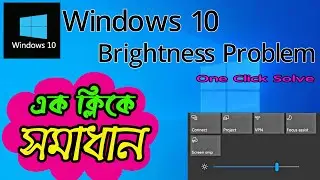 Windows 10 Brightness Problem Fix | Can't Adjust Brightness Windows 10 Laptop\Desktop\Pc | Shikhbo J