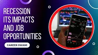 Recession and the impact on the job market in India for Freshers and Experienced people CareerSwami