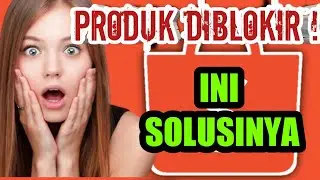 Mengatasi Produk Shopee Diblokir
