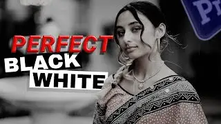 Premiere Pro Black and White Color Grading Tutorial (Cinematic Film Look)
