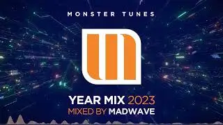 Monster Tunes Year Mix 2023 - Mixed By Madwave