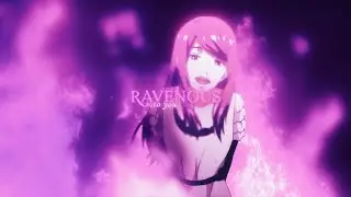 Ravenous: Into you ( AMV )
