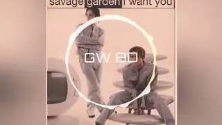 Savage Garden 🎧 I Want You 🔊8D AUDIO VERSION🔊 Use Headphones 8D Music
