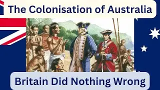 A Fair Look at the Early Colonisation of Australia