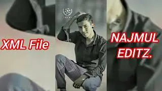 XML 💫File💫Video💫NAJMUL💫EDITZ💫
