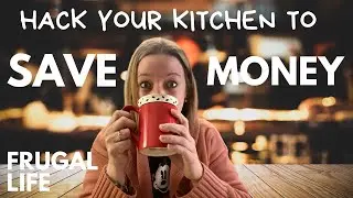 5 FRUGAL HABITS to SAVE MONEY with EASE: Kitchen Edition