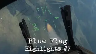 DCS World - Blue Flag Highlights #7