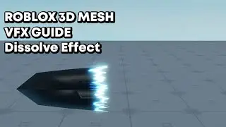 Roblox 3D Mesh VFX Guide - Dissolve Effect