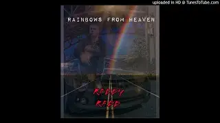 Reddy Redd- Rainbows From Heaven (Unmastered)