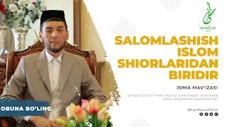 SALOMLASHISH ISLOM SHIORLARIDAN BIRIDIR