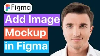 How to Add Image in Mockup Figma (Quick Tutorial)