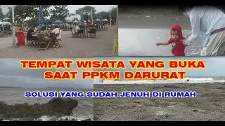 TEMPAT WISATA YANG BUKA SAAT PPKM DARURAT || Pantai Tanjung Pasir
