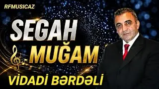 Vidadi Bərdəli gözəl bir segah _ Qarabağ şikəstəsi _ muğam