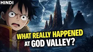 God Valley Incident Full Explained In Hindi | One Piece Elbaph Arc 