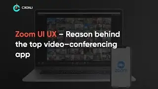 Case Study on Zoom UI UX - The Top Video Conferencing App