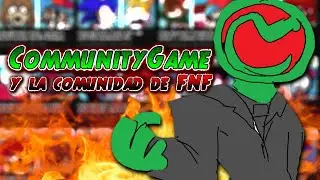 POLÉMICA con los MODS que juega COMMUNITYGAME | Friday Night Funkin'