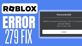 How To Fix Roblox Error code 279 2023 EASY