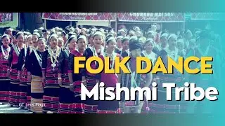 Folk dance performance | Mishmi Tribe Arunachal Pradesh.