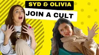 Syd & Olivia Join a Cult