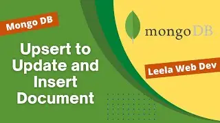 40. Understanding Upsert parameter in UpdateOne Method to insert or update document - MongoDB