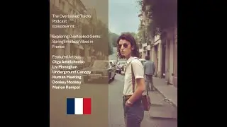 Exploring Overlooked Gems: Springtime Jazz Vibes - Episode #74