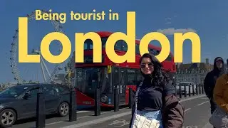 Being Tourist in London | Buckingham Palace, Westminster Abbey, London Eye, Big Ben | London vlog
