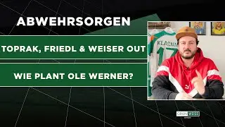 Notabwehr bei Werder: Toprak, Friedl & Weiser verletzt – wie plant Ole Werner?