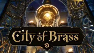City Of Brass - полное прохождения