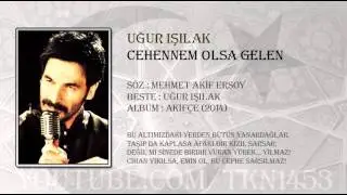 UĞUR IŞILAK - CEHENNEM OLSA GELEN