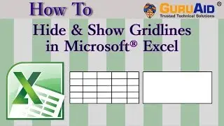 How to Hide & Show Gridlines in Microsoft® Excel - GuruAid