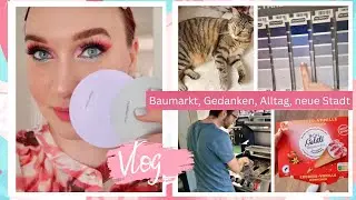 Einblicke unserer neuen Stadt 😍 Baumarkt, Gedanken und Wohnungspläne – Daily Vlog // DaisyAndYou