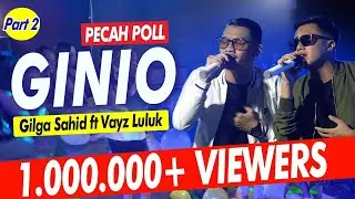 GINIO   GILGA SAHID  GildCoustic  ft VAYZ LULUK   To Ganjel To Ganjel To (Official Live Video)