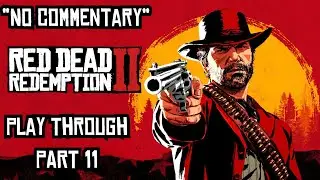 RED DEAD REDEMPTION 2 story Gameplay | Part 11 (No Commentary)