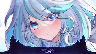 Nightcore - Water (Lyrics)#Nightcore#Water#Goodscandal#moe1 #lyrics