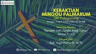 KEBAKTIAN MINGGU PALMARIUM, 5 April 2020 - 